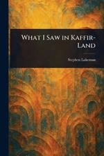 What I Saw in Kaffir-Land