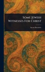 Some Jewish Witnesses For Christ