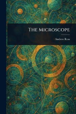 The Microscope - Andrew Ross - cover