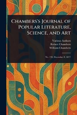 Chambers's Journal of Popular Literature, Science, and Art - Various,Robert Chambers,William Chambers - cover