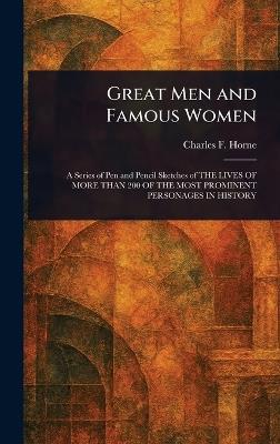 Great Men and Famous Women - Charles F (Charles Francis) Horne - cover