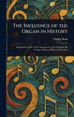 The Influence of the Organ in History