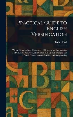 Practical Guide to English Versification - Tom Hood - cover