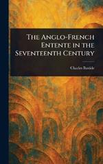 The Anglo-French Entente in the Seventeenth Century