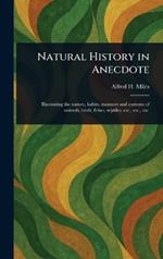 Natural History in Anecdote