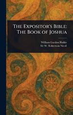 The Expositor's Bible: The Book of Joshua