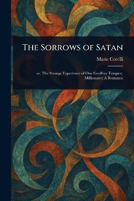 The Sorrows of Satan - Marie Corelli - cover