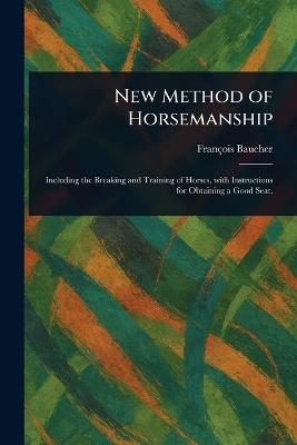 New Method of Horsemanship - François Baucher - cover