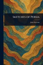 Sketches of Persia