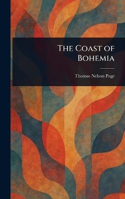 The Coast of Bohemia - Thomas Nelson Page - cover