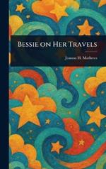 Bessie on Her Travels