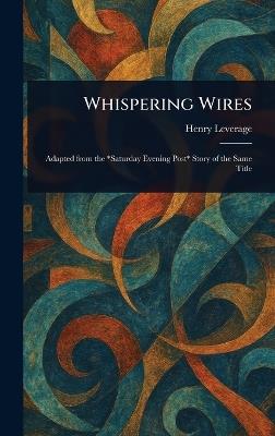 Whispering Wires - Henry Leverage - cover