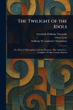 The Twilight of the Idols