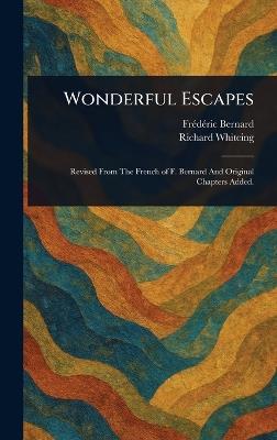 Wonderful Escapes - Frédéric Bernard,Richard Whiteing - cover