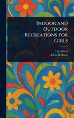 Indoor and Outdoor Recreations for Girls