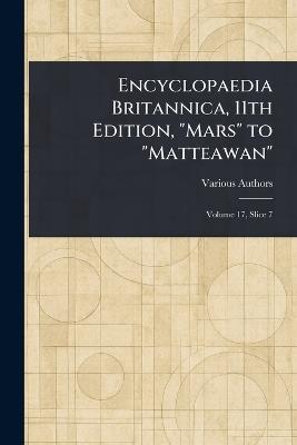Encyclopaedia Britannica, 11th Edition, "Mars" to "Matteawan" - Various - cover