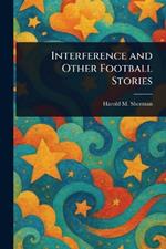 Interference and Other Football Stories