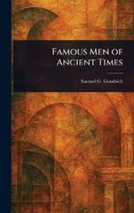Famous Men of Ancient Times