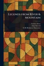 Legends From River & Mountain