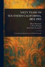 Sixty Years in Southern California, 1853-1913