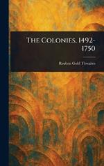 The Colonies, 1492-1750