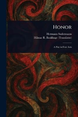 Honor - Hermann Sudermann,Hilmar R (Hilmar Robert) Baukhage - cover