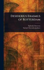 Desiderius Erasmus of Rotterdam