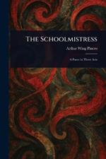 The Schoolmistress