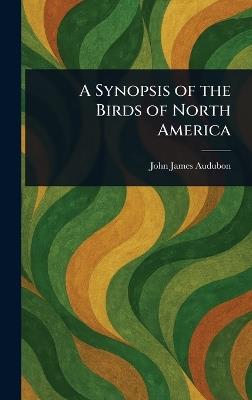 A Synopsis of the Birds of North America - John James Audubon - cover