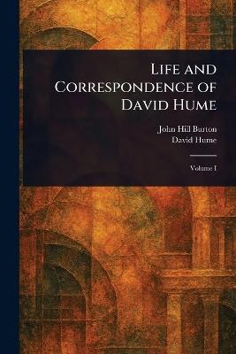 Life and Correspondence of David Hume - John Hill Burton,David Hume - cover