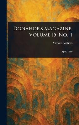 Donahoe's Magazine, Volume 15, No. 4 - Various - cover