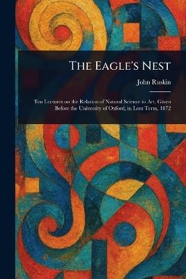 The Eagle's Nest - John Ruskin - cover