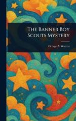 The Banner Boy Scouts Mystery