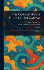 The Corner House Girls Under Canvas