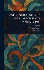 Astounding Stories of Super-Science January 1931