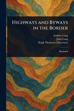 Highways and Byways in the Border