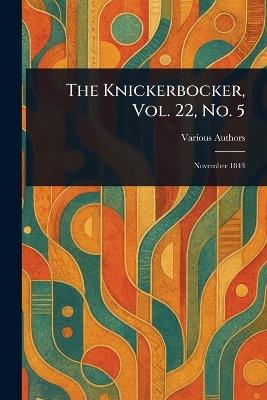 The Knickerbocker, Vol. 22, No. 5 - Various - cover