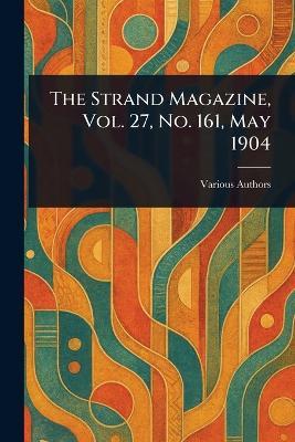 The Strand Magazine, Vol. 27, No. 161, May 1904 - Various - cover