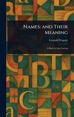 Names: and Their Meaning