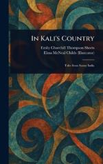 In Kali's Country