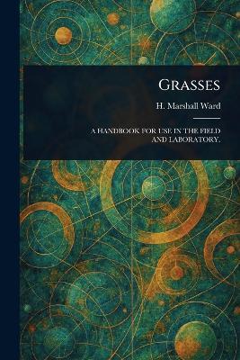 Grasses - H Marshall (Harry Marshall) Ward - cover