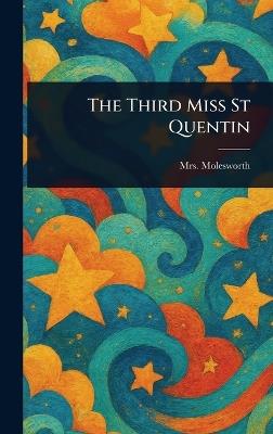 The Third Miss St Quentin - Molesworth - cover