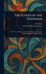 The Slaves of the Padishah