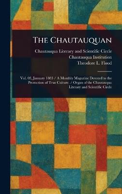 The Chautauquan - Chautauqua Literary and Scien Circle,Chautauqua Institution,Theodore L Flood - cover