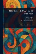 Rodin: The Man and His Art