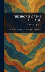 The Shores of the Adriatic