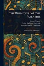 The Rhinegold & The Valkyrie