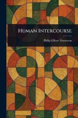 Human Intercourse - Philip Gilbert Hamerton - cover