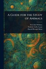 A Guide for the Study of Animals