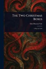 The Two Christmas Boxes